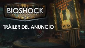 Fecha y tráiler de Bioshock The Collection