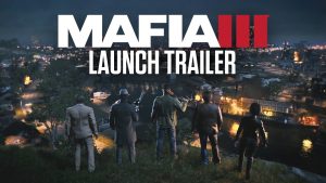 Cinemático tráiler de lanzamiento de Mafia 3