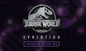 Tráiler de Secretos del Dr. Wu, nueva expansión de Jurassic World Evolution.