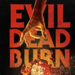 Estreno de Evil Dead Burn reaviva el terror gore