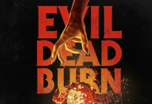 Estreno de Evil Dead Burn reaviva el terror gore